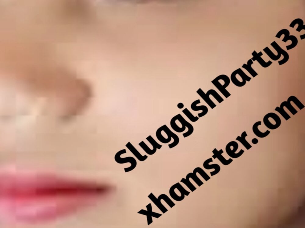 SluggishParty33